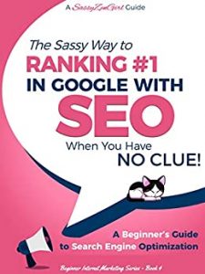 SEO - De Sassy Manier om #1 te Rangschikken in Google - wanneer je GEEN IDEE hebt!